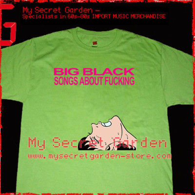 Big Black - Songs About Fucking T Shirt 